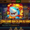 XuVang777 – Tải Game Bắn Cá Xu Vàng 777 iOS, APK, AnDroid