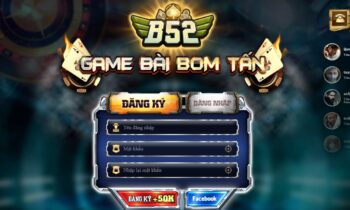 B52 Club – Game Bài Bom Tấn B52 Đổi Thưởng
